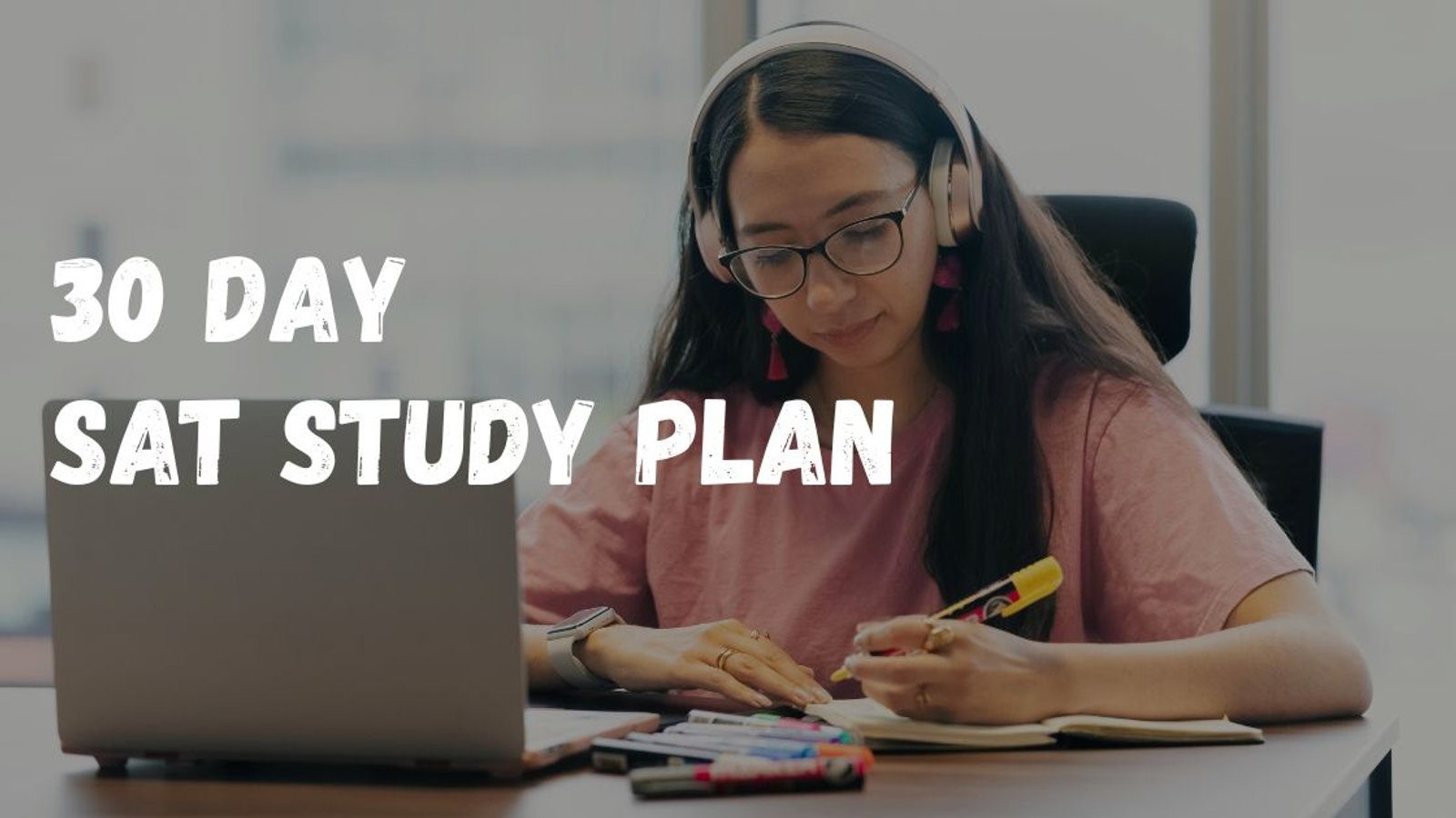 30-Day SAT Study Plan 2026 to Boost Your SAT Score Fast