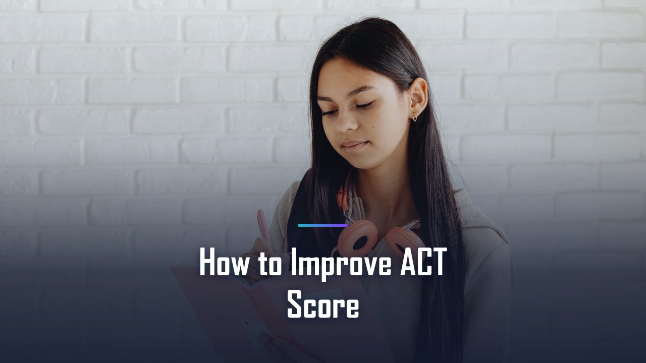 How to Improve Your ACT Score on a Retake (2026 Playbook)
