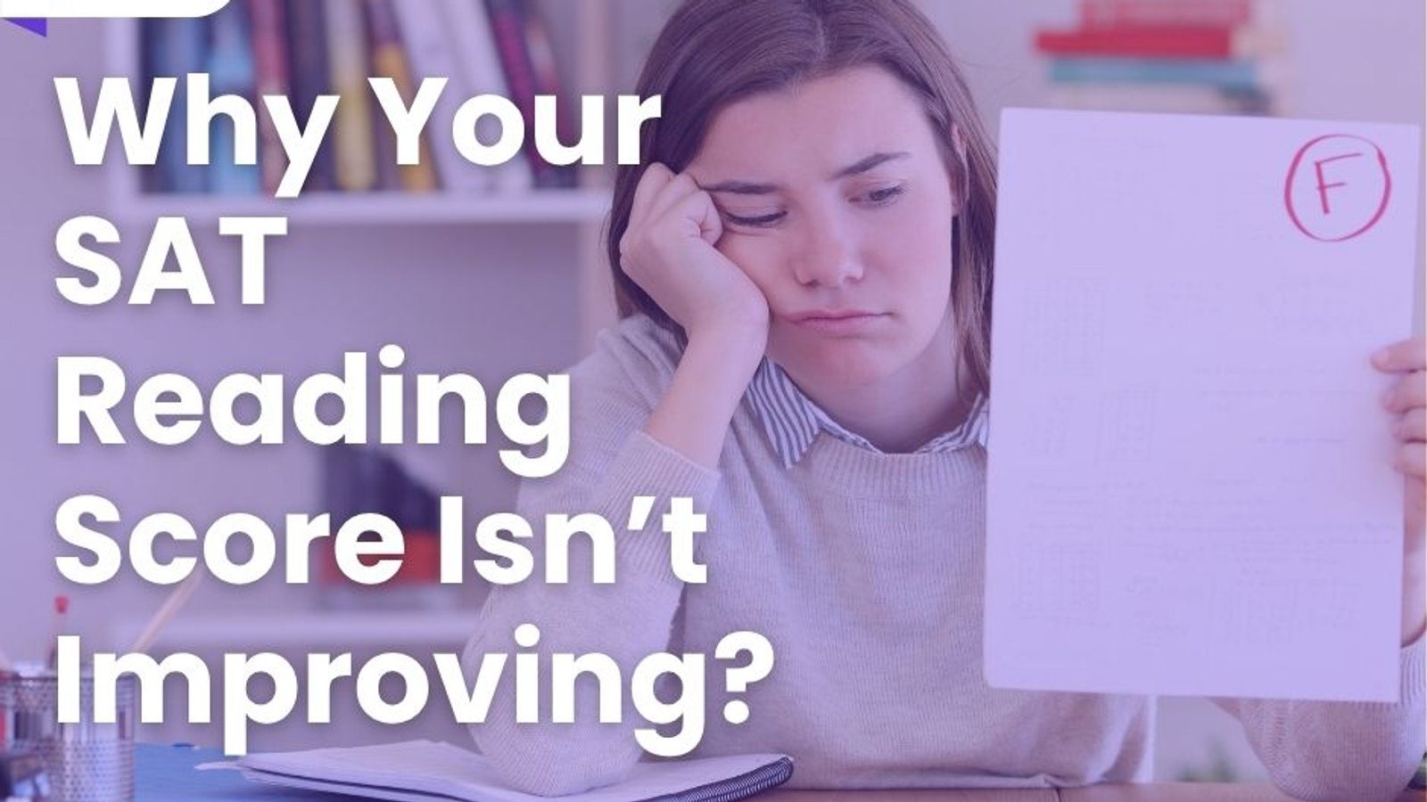 Why Your SAT Reading Score Isn’t Improving (And Exactly What to Do Next)