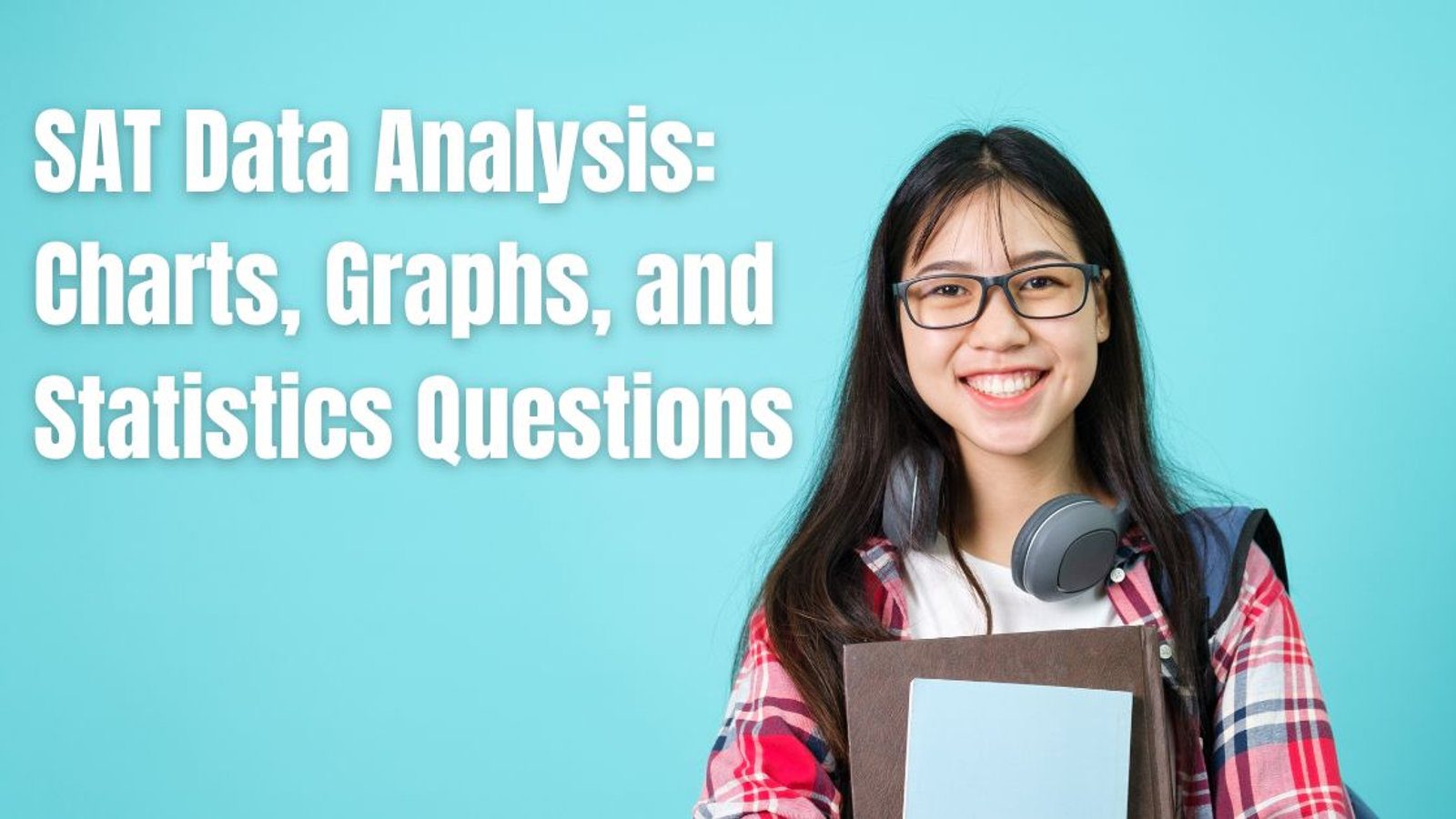 SAT Data Analysis: Charts, Graphs, and Statistics Questions