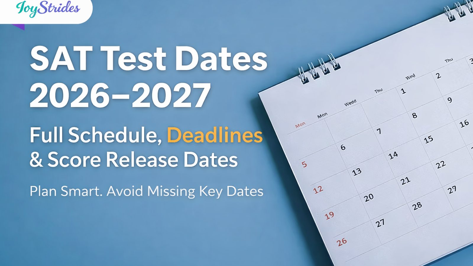SAT Test Dates 2026-2027: Complete Schedule, Registration Deadlines & Score Release Dates