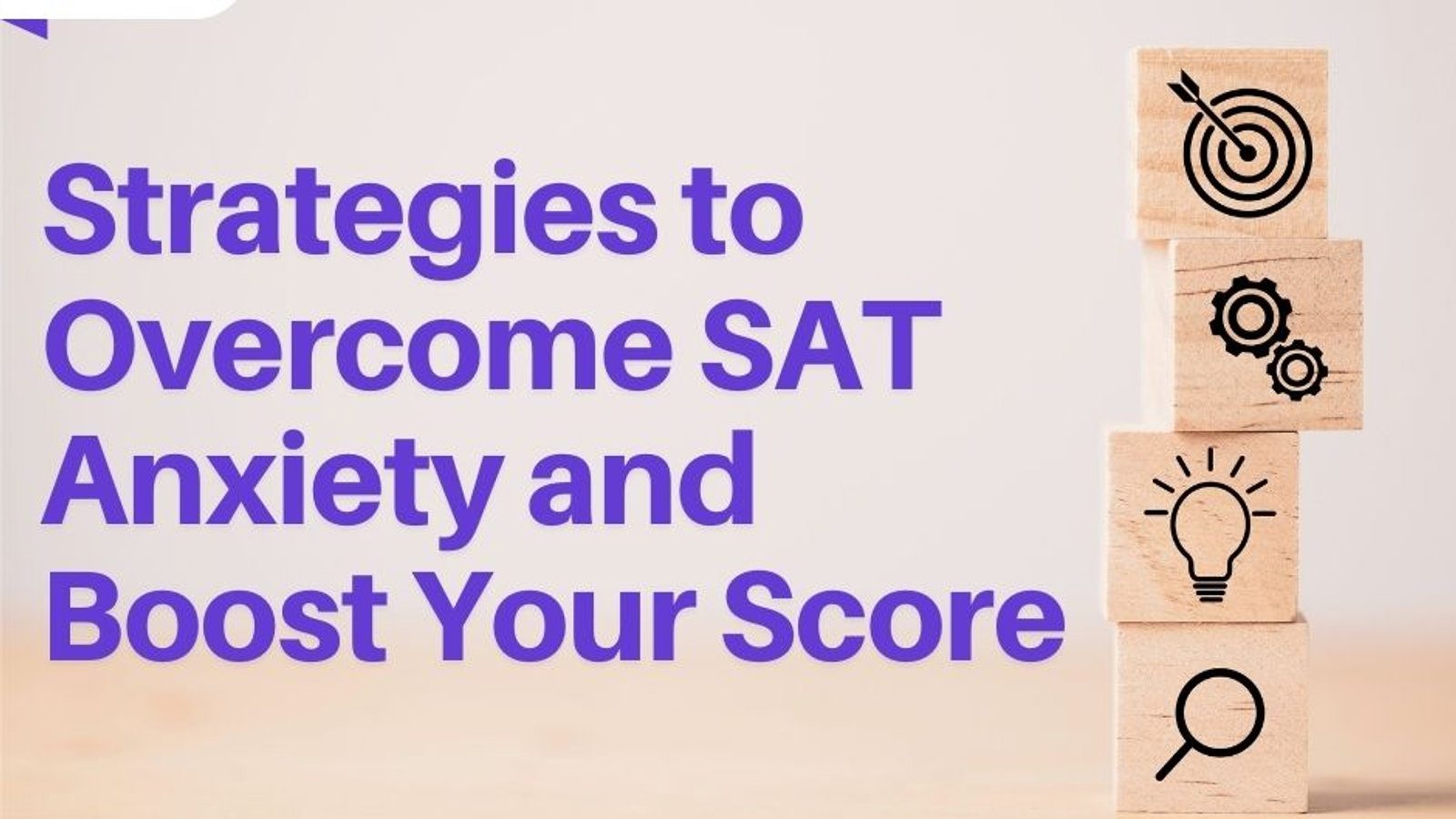 10 Strategies to Overcome SAT Anxiety and Boost Your Score